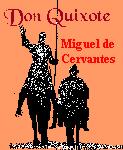 Don Quixote by Miguel de Cervantes